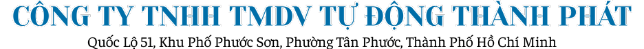 CÔNG TY TNHH THƯƠNG MẠI DỊCH VỤ TỰ ĐỘNG THÀNH PHÁT